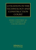 Cover: Litigation in the Technology and Construction Court - Informa Law