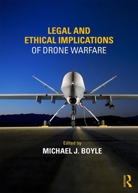 Abbildung von: Legal and Ethical Implications of Drone Warfare - Routledge
