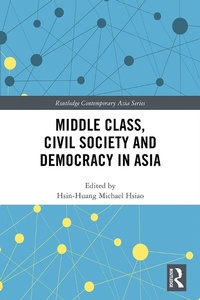 Abbildung von: Middle Class, Civil Society and Democracy in Asia - Routledge