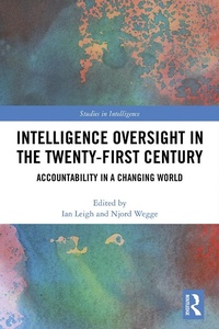 Abbildung von: Intelligence Oversight in the Twenty-First Century - Routledge