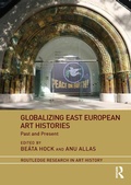 Cover: Globalizing East European Art Histories - Routledge