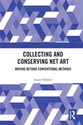 Cover: Collecting and Conserving Net Art - Routledge