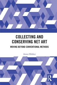 Abbildung von: Collecting and Conserving Net Art - Routledge