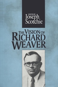 Enlarge image Cover: The Vision of Richard Weaver - Routledge
