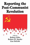 Cover: Reporting the Post-communist Revolution - Routledge