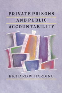 Enlarge image Cover: Private Prisons and Public Accountability - Routledge
