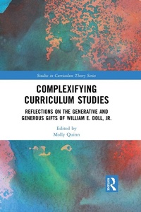 Enlarge image Cover: Complexifying Curriculum Studies - Routledge