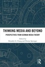 Cover: Thinking Media and Beyond - Routledge