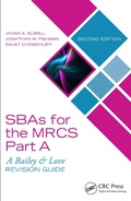 Cover: SBAs for the MRCS Part A: A Bailey & Love Revision Guide - CRC Press