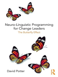 Abbildung von: Neuro-Linguistic Programming for Change Leaders - Routledge