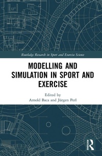 Enlarge image Cover: Modelling and Simulation in Sport and Exercise - Routledge
