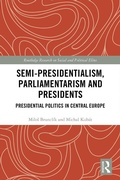 Cover: Semi-presidentialism, Parliamentarism and Presidents - Routledge