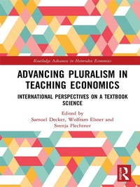 Enlarge image Cover: Advancing Pluralism in Teaching Economics - Routledge