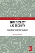 Cover: State Secrecy and Security - Routledge