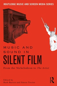 Abbildung von: Music and Sound in Silent Film - Routledge
