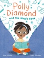 Cover: Polly Diamond and the Magic Book - Chronicle Books LLC