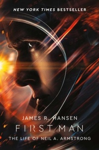 Enlarge image Cover: First Man: The Life of Neil Armstrong - Simon & Schuster Ltd