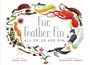Cover: Fur, Feather, Fin-All of Us Are Kin - Beach Lane Books