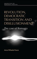 Cover: Revolution, Democratic Transition and Disillusionment - Manchester University Press