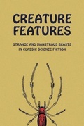 Cover: Creature Features - Coachwhip Publications