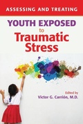 Cover: Assessing and Treating Youth Exposed to Traumatic Stress - American Psychiatric Association Publishing