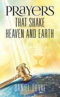 Cover: Prayers That Shake Heaven and Earth - BOOKBABY