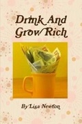 Cover: Drink and Grow Rich - Boogles Ltd