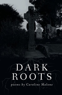 Enlarge image Cover: Dark Roots - Finishing Line Press