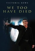 Cover: We Too Have Died - Olympia Publishers