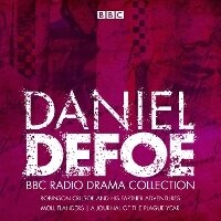 Enlarge image Cover: The Daniel Defoe BBC Radio Drama Collection - BBC Physical Audio