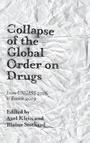 Cover: Collapse of the Global Order on Drugs - Emerald Publishing Limited