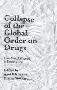 Enlarge image Cover: Collapse of the Global Order on Drugs - Emerald Publishing Limited
