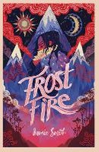 Enlarge image Cover: Frostfire - Chicken House Ltd
