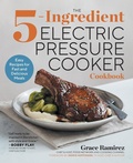 Cover: The 5-Ingredient Electric Pressure Cooker Cookbook - Callisto