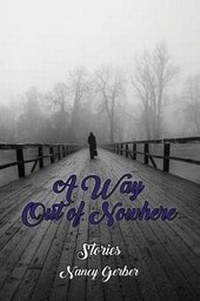 Enlarge image Cover: A Way Out of Nowhere - Big Table Publishing Company