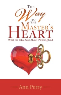 Enlarge image Cover: The Way to the Master's Heart - Westbow Press