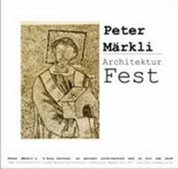 Enlarge image Cover: Architektur Fest a Lecture by Peter Markli in 2 Parts - Architecture Research Unit