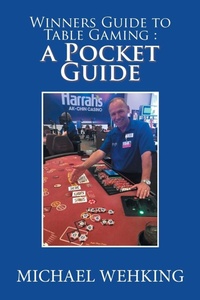 Abbildung von: Winners Guide to Table Gaming - Xlibris Us