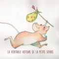 Cover: la v&eacute;ritable histoire de la petite souris - BoD - Books on Demand