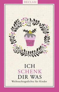 Enlarge image Cover: Ich schenk dir was! - Reclam