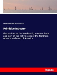 Enlarge image Cover: Primitive Industry - Hansebooks