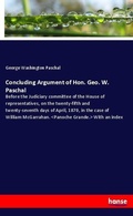 Cover: Concluding Argument of Hon. Geo. W. Paschal - Hansebooks