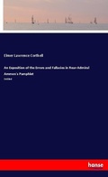 Cover: An Exposition of the Errors and Fallacies in Rear-Admiral Ammen's Pamphlet - Hansebooks