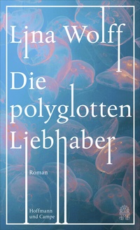Abbildung von: Die polyglotten Liebhaber - Hoffmann & Campe