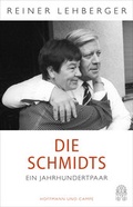 Cover: Die Schmidts. Ein Jahrhundertpaar - Hoffmann & Campe