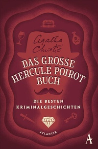 Abbildung von: Das große Hercule-Poirot-Buch - Atlantik Verlag
