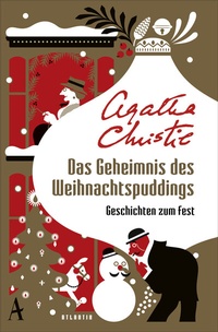 Abbildung von: Das Geheimnis des Weihnachtspuddings - Atlantik Verlag