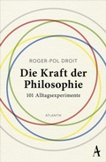Cover: Die Kraft der Philosophie - Atlantik Verlag