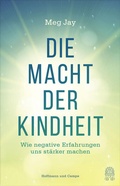 Cover: Die Macht der Kindheit - Hoffmann & Campe
