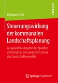 Bild: Steuerungswirkung der kommunalen Landschaftsplanung - Springer Spektrum